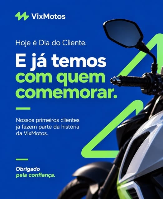 Post do Instagram da Vixmotos: peça gráfica de agradecimento aos primeiros clientes, no Dia do Cliente